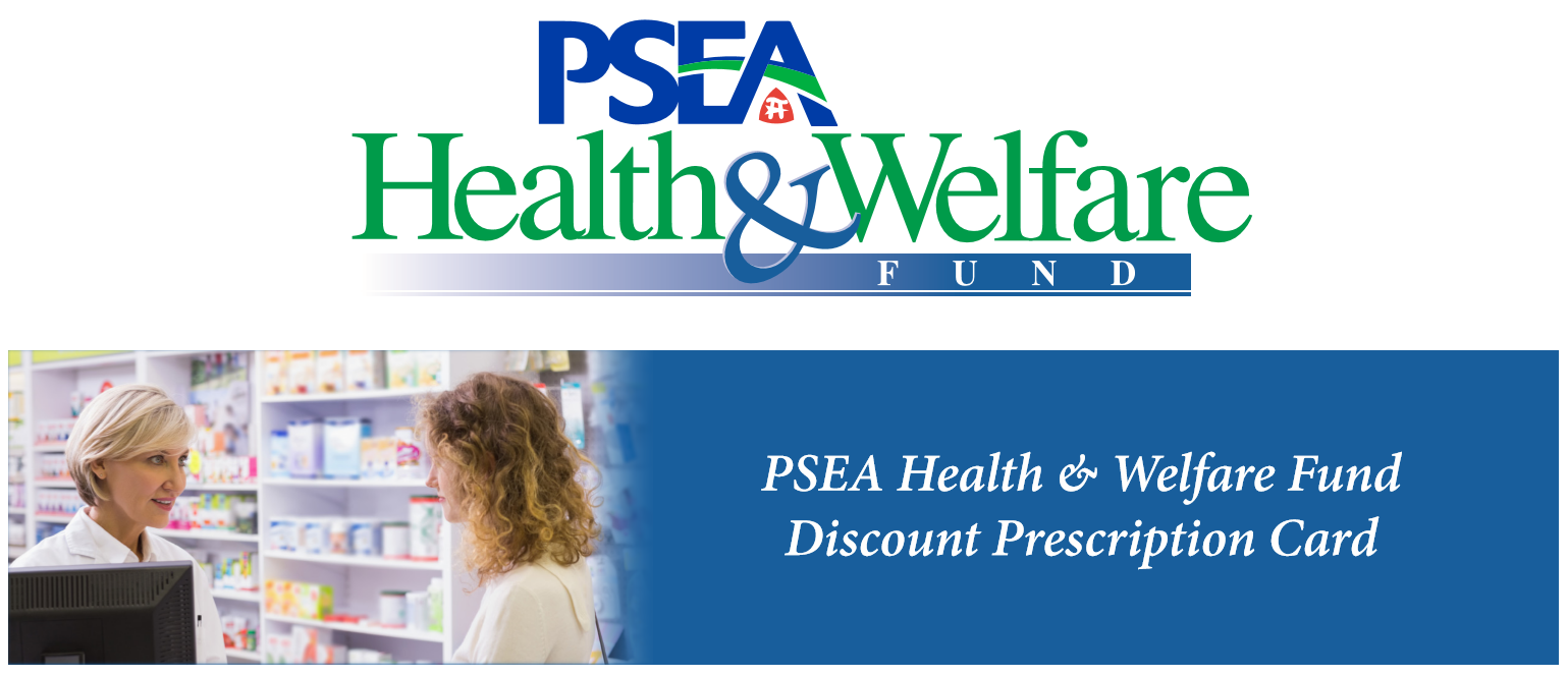 PSEA Health & Welfare Fund Discount Prescription Card